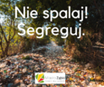 Zamiast spalać plastik, segregujmy odpady!