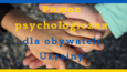 Pomoc psychologiczna dla obywateli Ukrainy