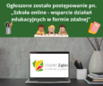 Ogłoszono zamówienie publiczne w ramach projektu „Szkoła online - wsparcie działań edukacyjnych w formie zdalnej” - Miasto Ząbki.